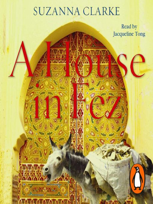 Title details for A House in Fez by Suzanna Clarke - Available